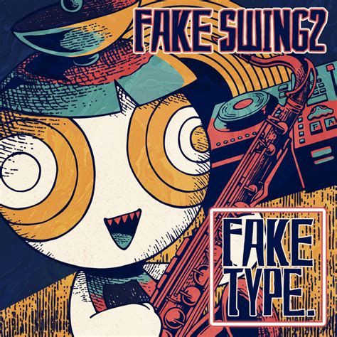 watch out swing fake type lyrics|faux type lyrics.